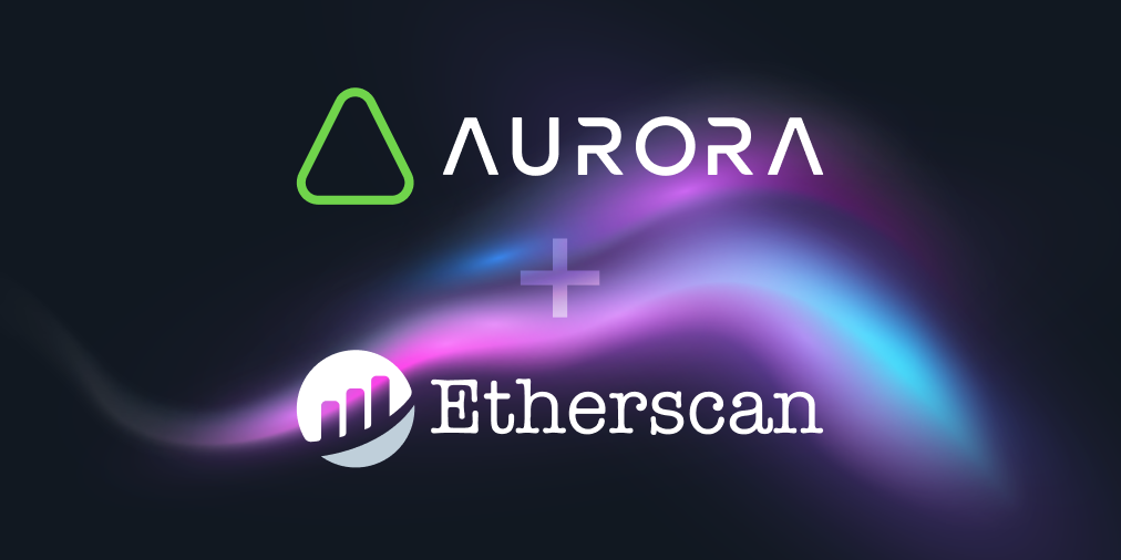 以太坊區塊瀏覽器Etherscan將在Aurora發布